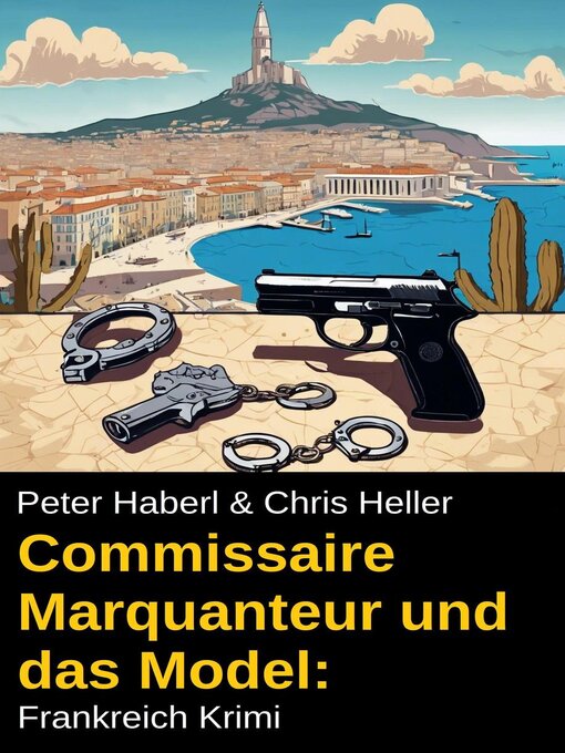 Title details for Commissaire Marquanteur und das Model by Peter Haberl - Available